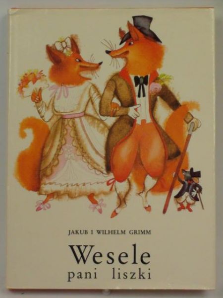 Grimm Jakub, Grimm Wilhelm - Wesele pani liszki