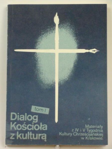 Dialog Kościoła z kulturą Tom I