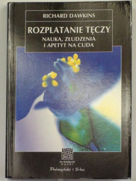 Dawkins Richard - Rozplatanie tęczy, NŚN