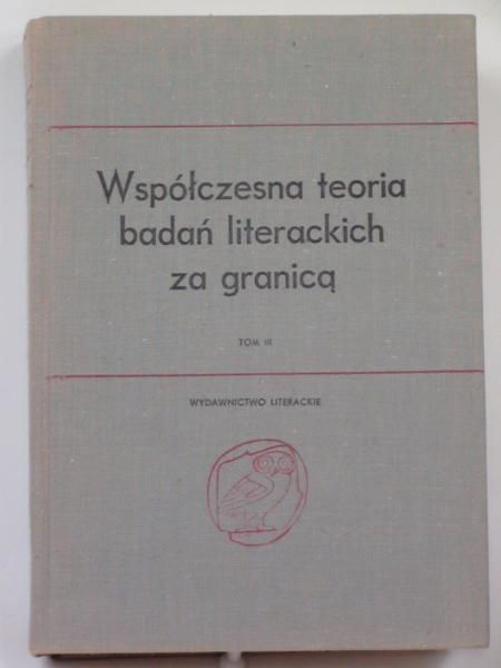 Współczesna teoria badań literackich za granicą, Tom III