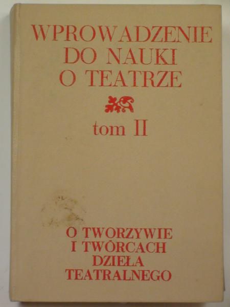 O tworzywie i twórcach dzieła teatralnego
