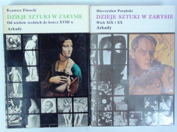 Piwocki Ksawery - Dzieje sztuki w zarysie, Tom I-II