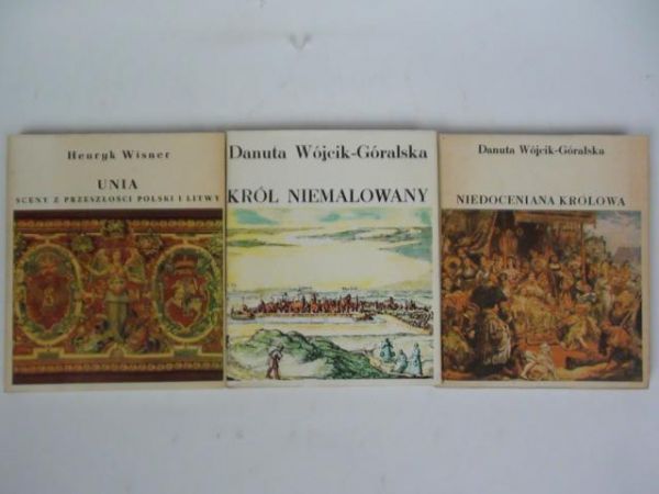 Wójcik- Góralska D. - Niedoceniana Królowa/ Król Niemalowany/   - Unia