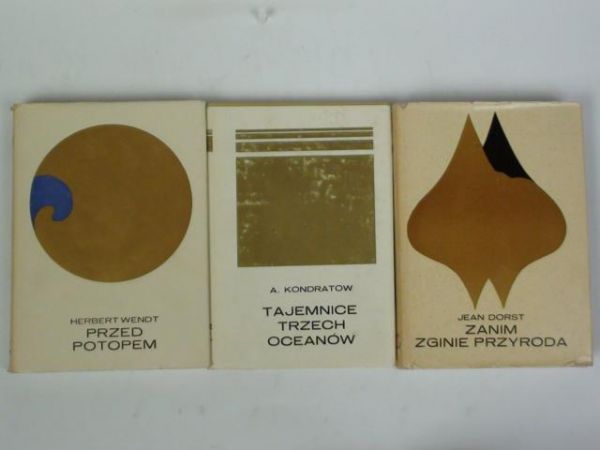 Wendt H. - Przed Potopem / Kondratow A. - Tajemnice trzech oceanów / Dorst J. - Zanim zginie przyroda
