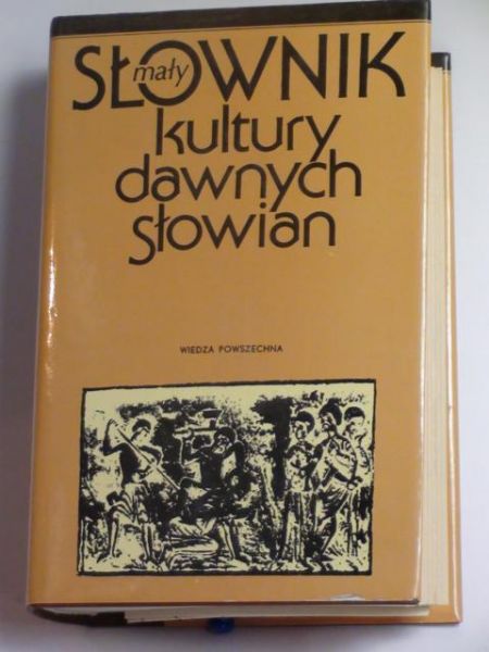 Mały słownik kultury dawnych słowian