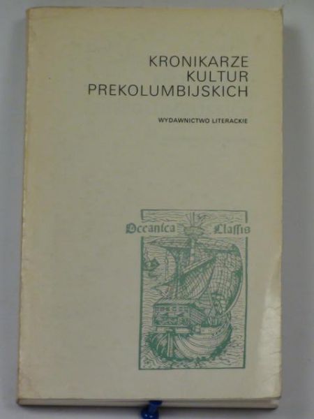 Sten Maria (tł.) - Kronikarze kultur prekolumbijskich