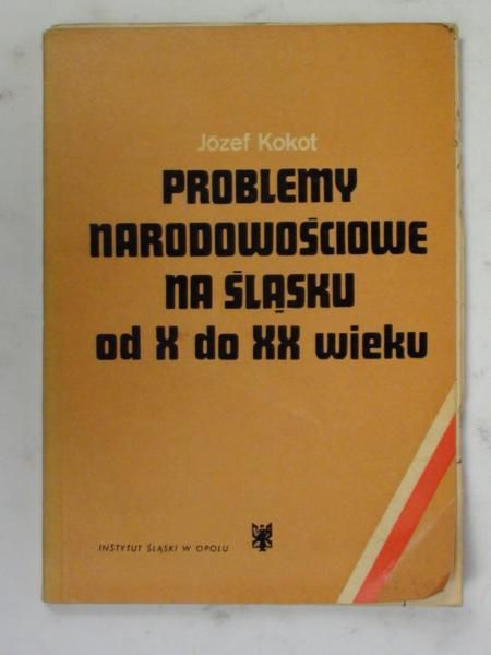 Problemy narodowościowe na Śląsku od X do XX wieku