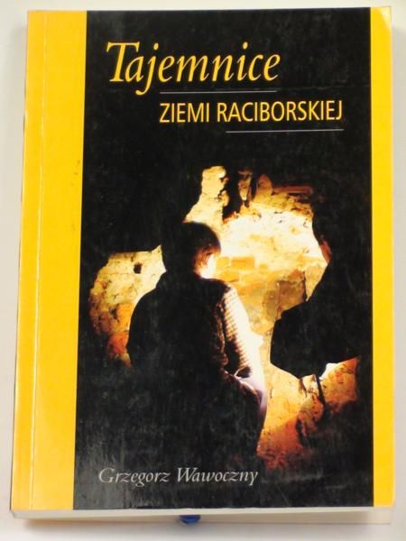 Tajemnice ziemi raciborskiej