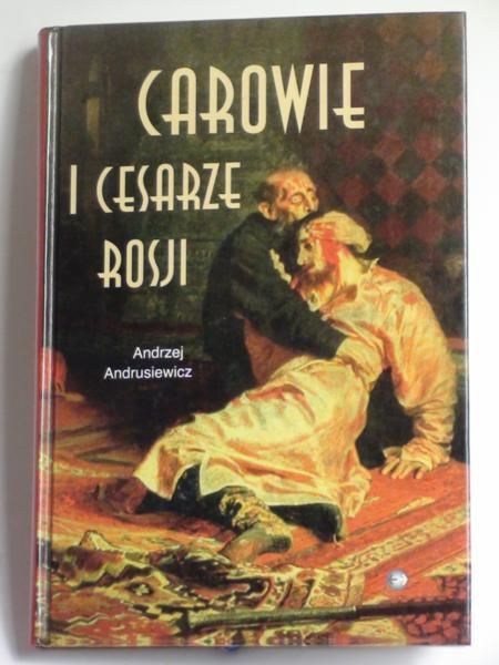 Carowie i cesarze Rosji