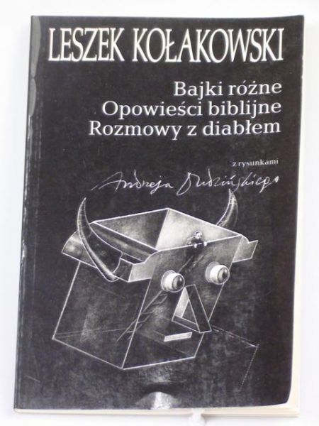 Kołakowski Leszek - Bajki różne. opowieści biblijne. Rozmowy z diabłem