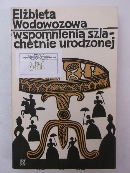 Wspomnienia szlachetnie urodzonej