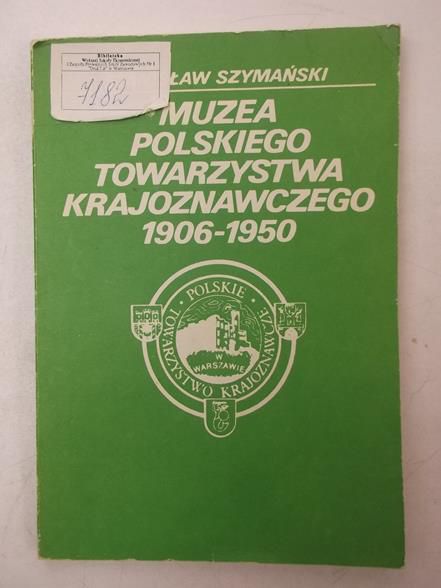 Muzea Polskiego Towarzystwa Krajoznawczego 1906-1950
