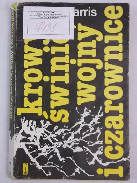 Harris Marvin - Krowy, świnie, wojny i czarownice