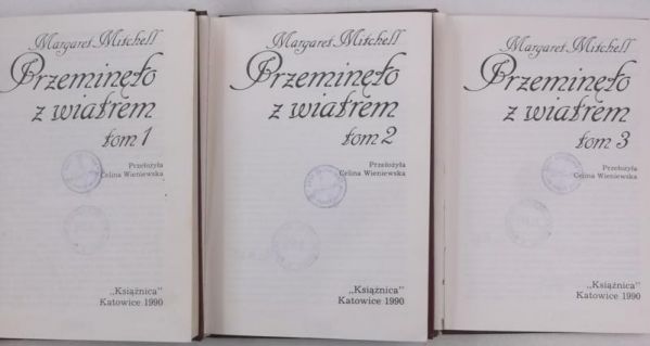 Margaret Mitchell - Przeminęło z wiatrem, Tom I - III