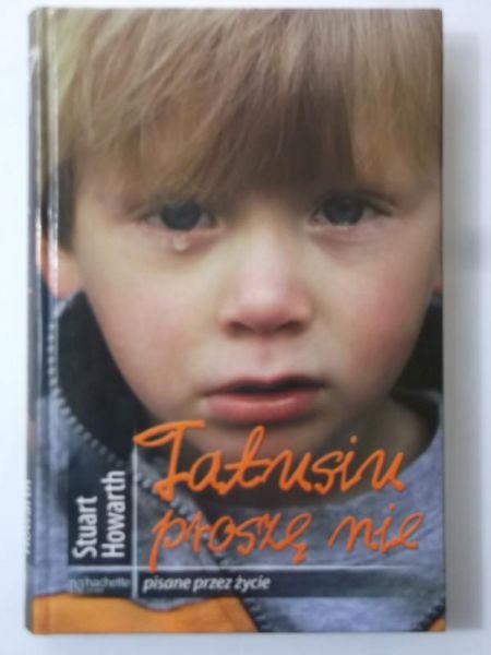 Tatusiu proszę nie