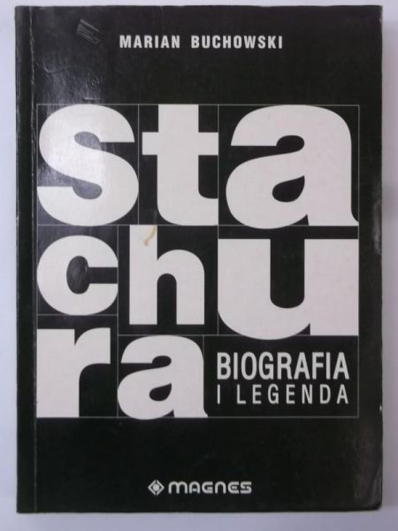 Stachura. Biografia i legenda