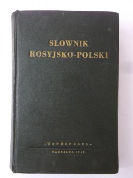 Dworecki I. H. (red.) - Słownik rosyjsko-polski, 1949 r.
