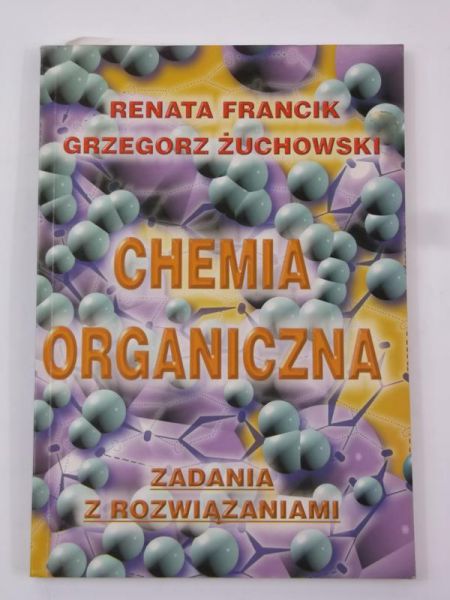 Chemia organiczna. Zadania z rozwiązaniami