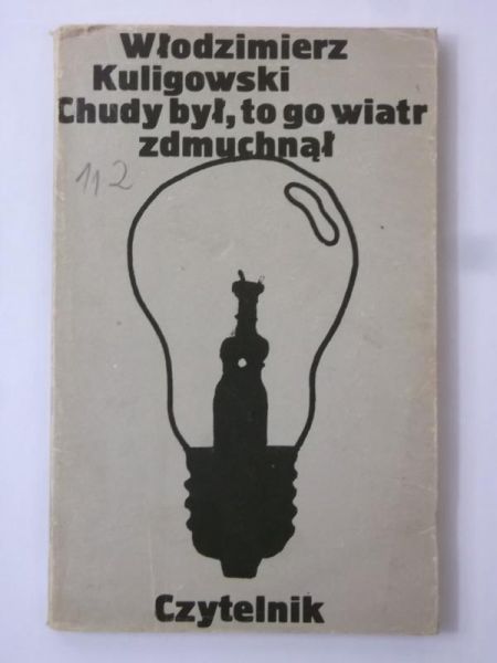 Chudy był, to go wiatr zdmuchnął
