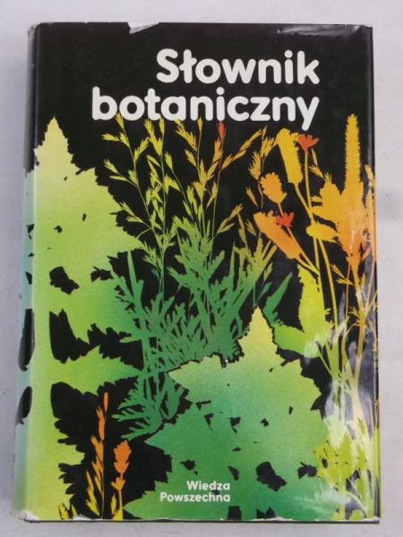 Szweykowscy Alicja i Jerzy - Słownik botaniczny