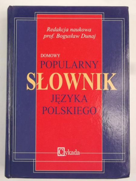 Dunaj Bogusław (red.) - Domowy popularny słownik języka polskiego
