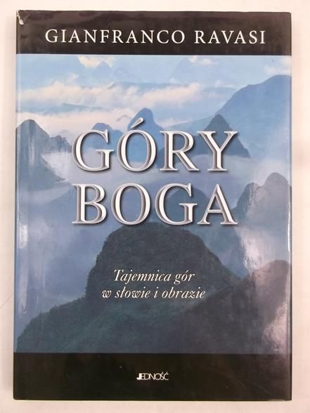 Góry Boga. Tajemnica gór w słowie i obrazie