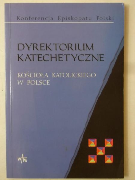 Królikowska Anna (red.) - Dyrektorium katechetyczne Kościoła Katolickiego w Polsce