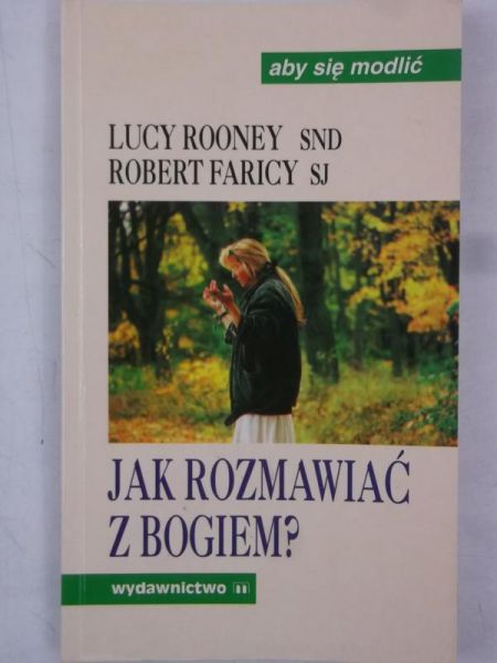 Rooney Lucy - Jak rozmawiać z Bogiem?