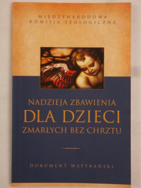 Nadzieja zbawienia dla dzieci zmarłych bez chrztu