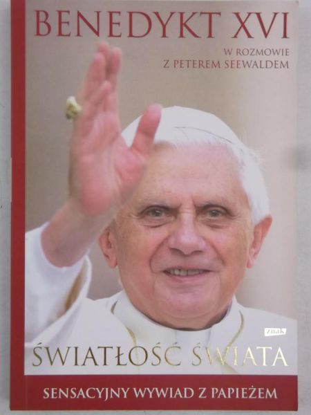 Światłość świata. Benedykt XVI w rozmowie z Petrem em