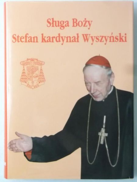Sługa Boży  kardynał Wyszyński