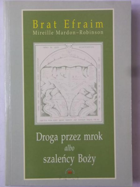 Brat Efraim - Droga przez mrok albo szaleńcy boży
