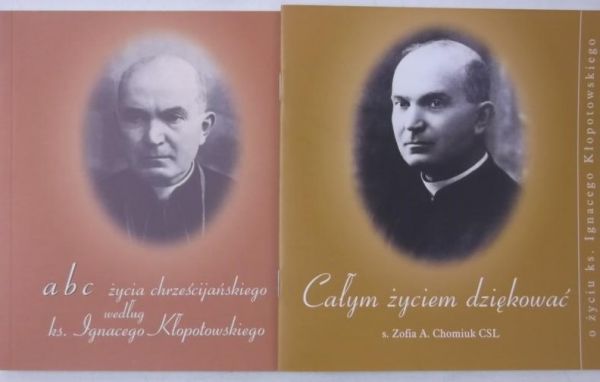 Chomiuk Zofia / Bielecka Klara (opr.) - O życiu ks. Ignacego Kłopotowskiego, 2 książki