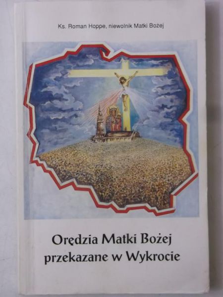 Orędzia Matki Bożej przekazane w Wykrocie