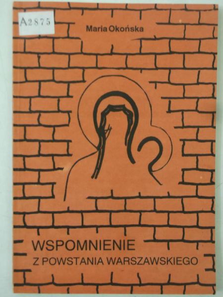 Wspomnienia z Powstania Warszawskiego