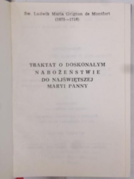 Traktat o doskonałym nabożeństwie do Najświętszej Maryi Panny, Reprint z 1947 r.