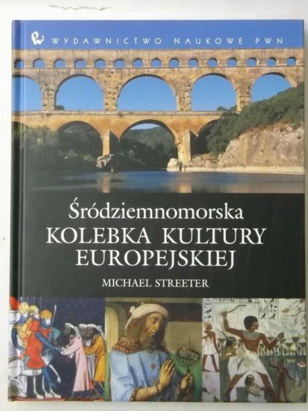 Śródziemnomorska kolebka kultury europejskiej