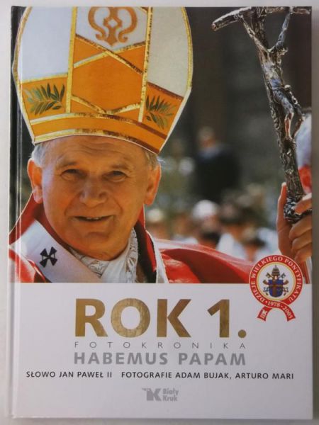 Jan Paweł II, Bujak Adam, Mari Arturo - Rok 1. Fotokronika