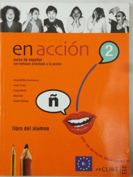 En Accion. Curso de espanol 2