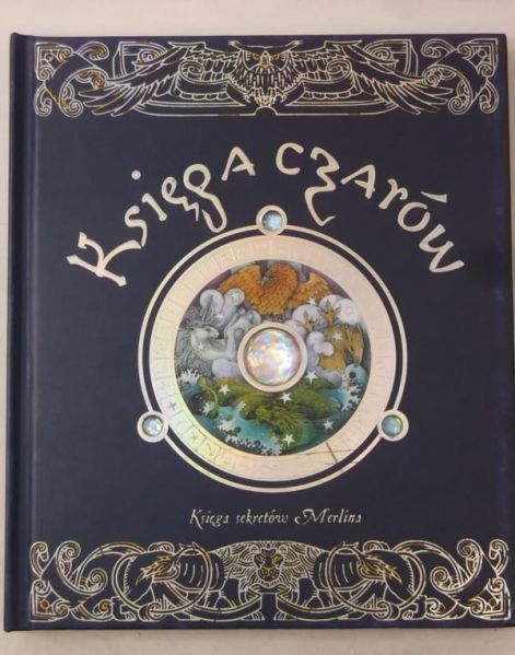 Księga czarów. Tajemne sekrety Merlina