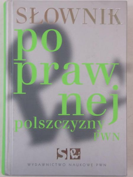 Słownik poprawnej polszczyzny PWN +płyta CD