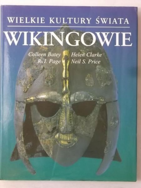 Batey Colleen - Wielkie kultury świata. Wikingowie