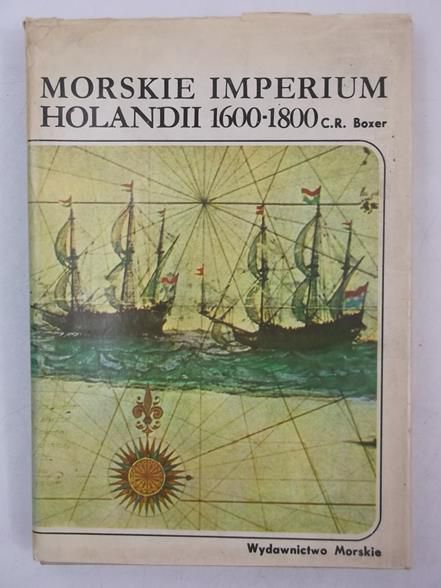 Boxer C.R. - Morskie imperium Holandii 1600 - 1800