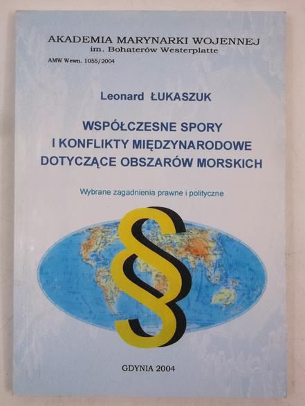Współczesne spory i konflikty międzynarodowe dotyczące obszarów morskich