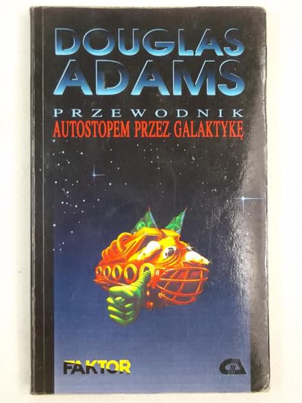 Adams Douglas - Przewodnik. Autostopem przez galaktykę