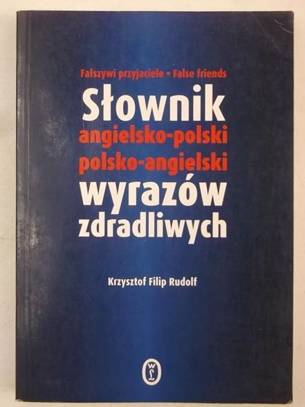 Słownik angielsko-polski, polsko-angielski wyrazów zdradliwych