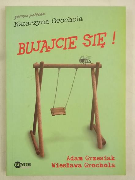 Grochola Katarzyna - Bujajcie się!