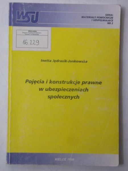 Pojęcia i konstrukcje prawne w ubezpieczeniach społecznych
