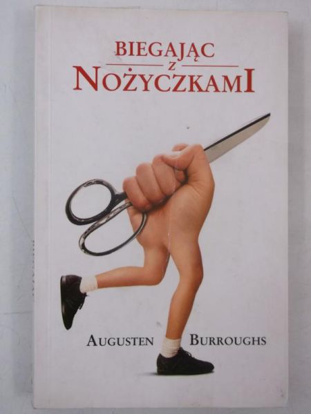 Burroughs Augusten - Biegając z nożyczkami