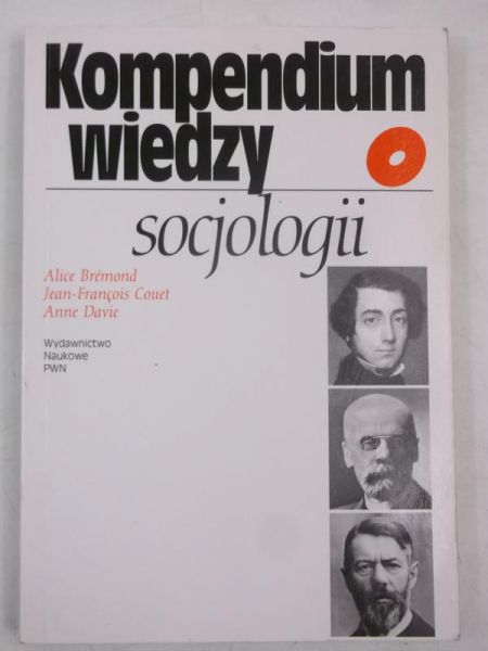 Bremond Alice - Kompendium wiedzy o socjologii
